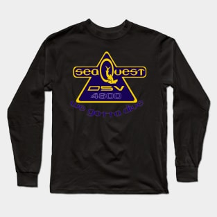 SeaQuest Show Logo with Podcast Catchphrase Long Sleeve T-Shirt